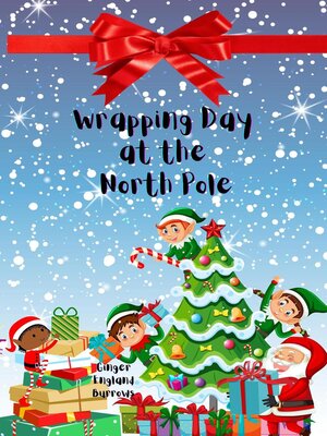 cover image of Wrapping Day at the North Pole